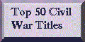 Top 50 Civil War Titles